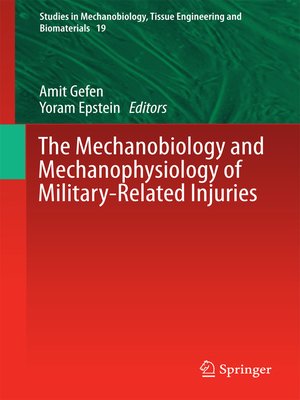 cover image of The Mechanobiology and Mechanophysiology of Military-Related Injuries